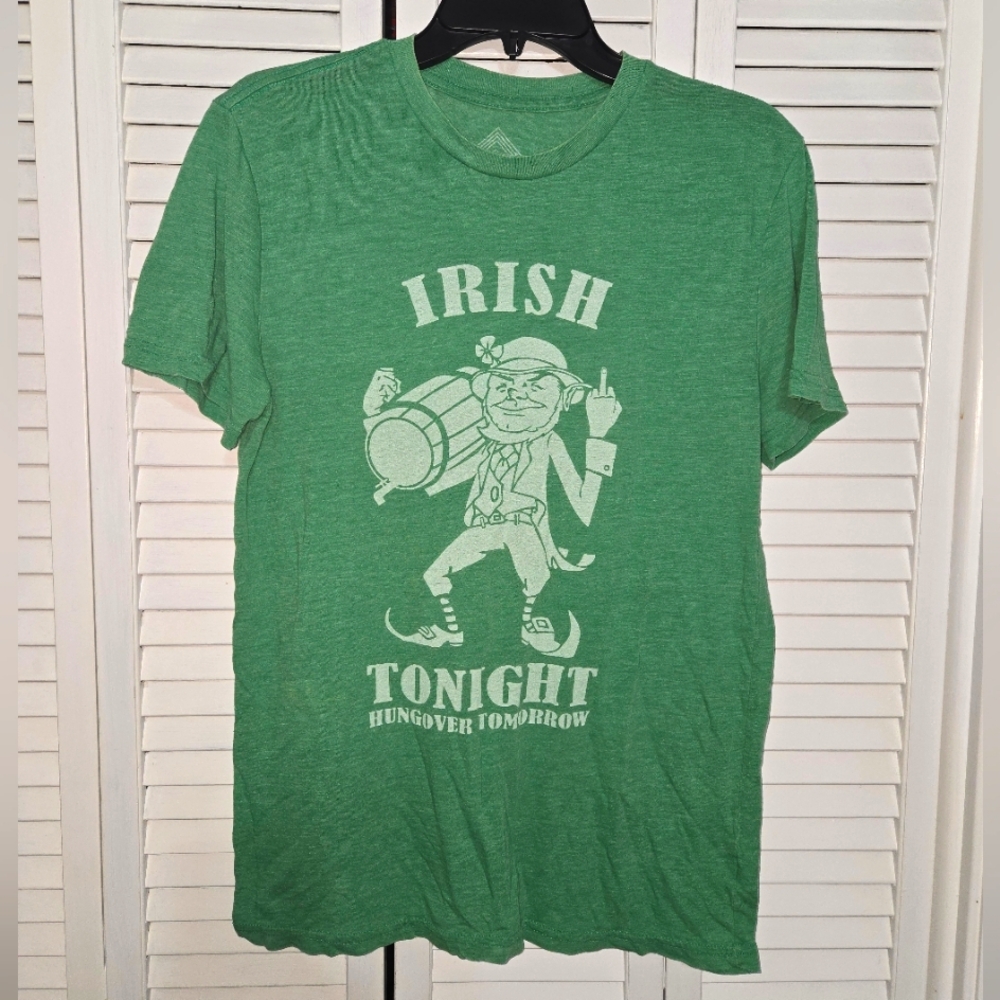 Men's M Irish Tonight Hungover Tomorrow Funny Tee